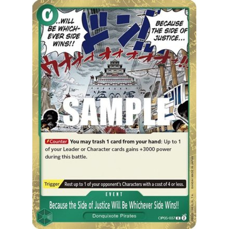 Because the Side of Justice Will Be Whichever Side Wins!! (OP05-037) Foil
