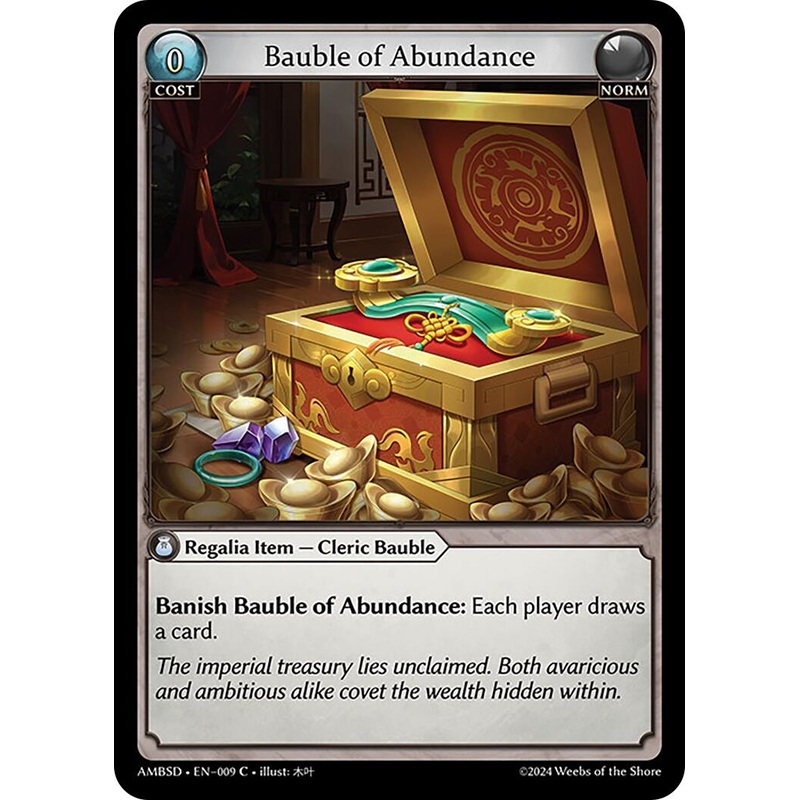 Bauble of Abundance (009) [Mortal Ambition Starter Decks]