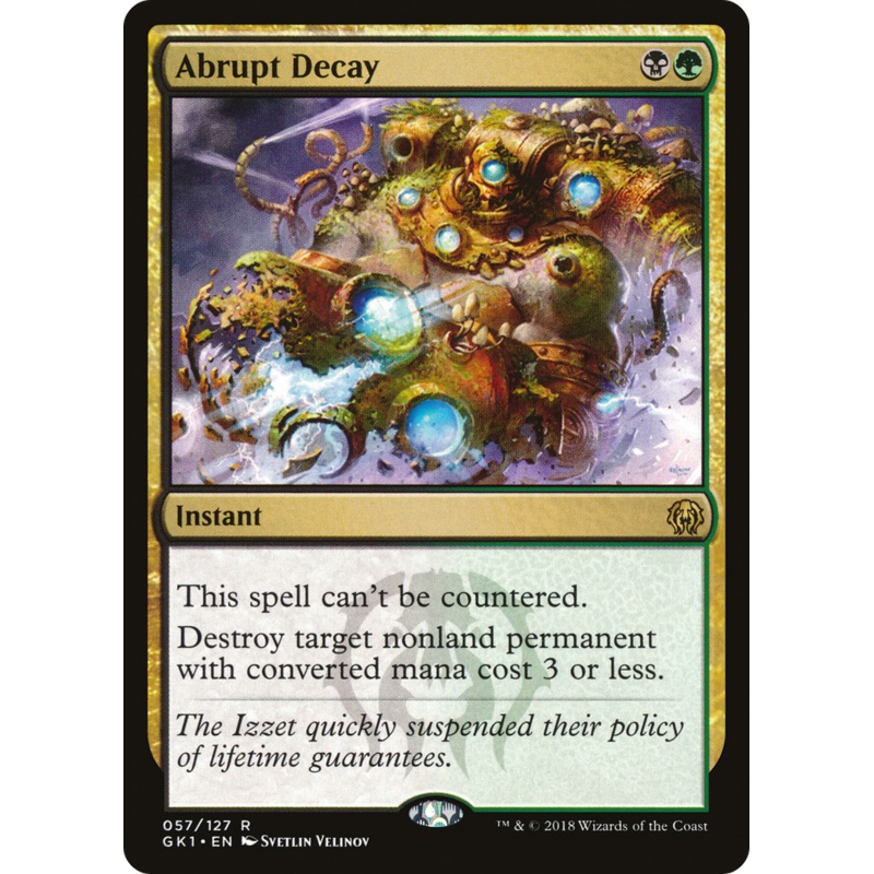 Abrupt Decay [Guilds of Ravnica Guild Kit]