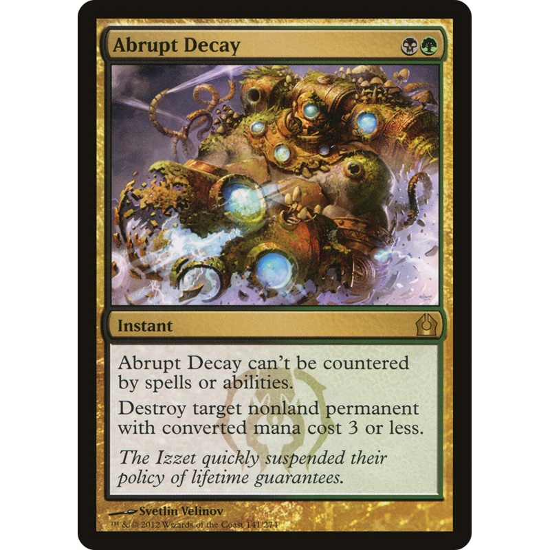 Abrupt Decay [Return to Ravnica]